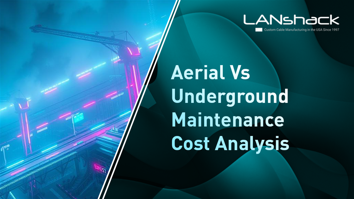 Long-Term Fiber Maintenance Costs: Underground vs Aerial Systems